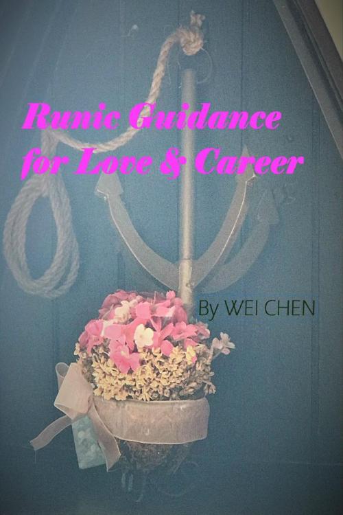 Cover of the book Door to Inner Voice: Runic Guidance for Love & Career by Wei Chen, Wei Chen
