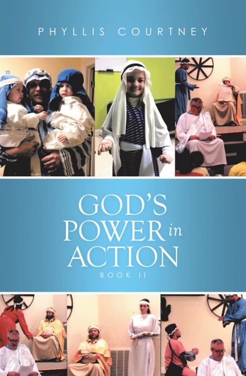 Cover of the book God’S Power in Action by Phyllis Courtney, Xlibris US