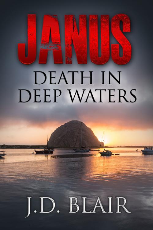 Cover of the book Janus Death in Deep Waters by J.D. Blair, BookBaby