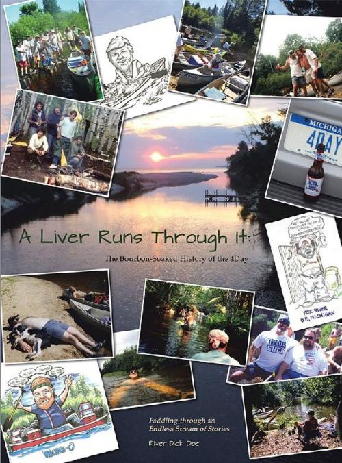 Cover of the book A Liver Runs Through It by River Dick Doc, AuthorHouse