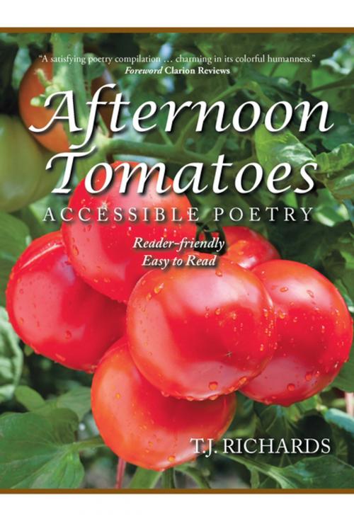 Cover of the book Afternoon Tomatoes by T.J. Richards, AuthorHouse