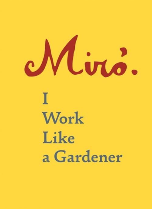 Cover of the book Joan Miró by Joan Miró, Yvon Taillandier, Princeton Architectural Press