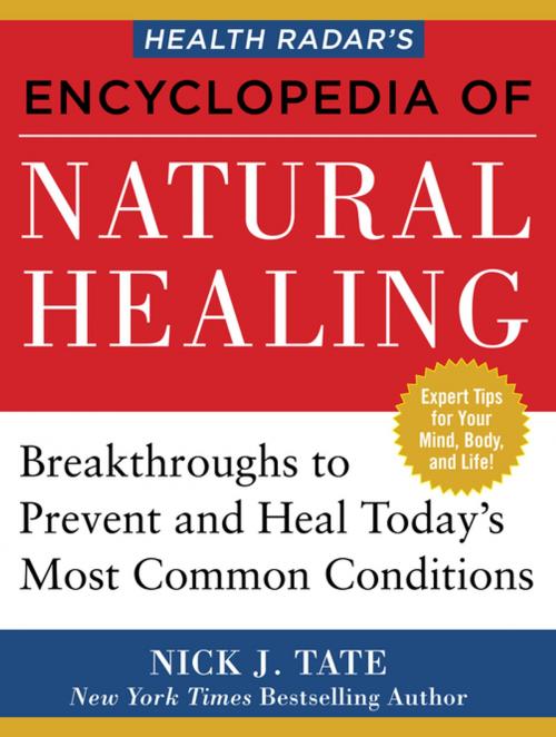 Cover of the book HEALTH RADAR’S ENCYCLOPEDIA OF NATURAL HEALING by Nick Tate, Humanix Books