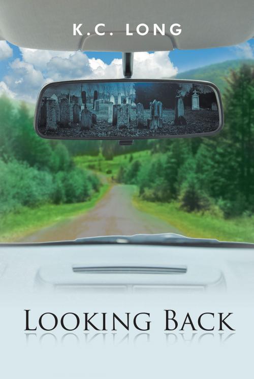 Cover of the book Looking Back by K.C. Long, Page Publishing, Inc.