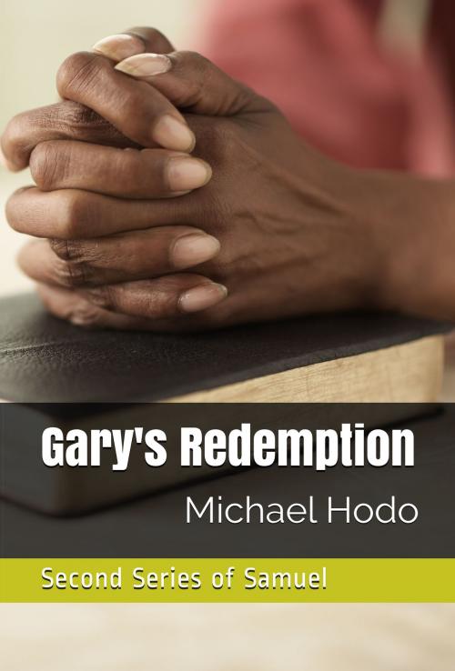 Cover of the book Gary's Redemption by Michael Hodo, Michael Hodo