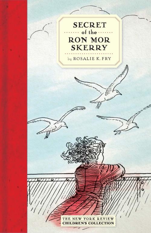 Cover of the book Secret of the Ron Mor Skerry by Rosalie K. Fry, New York Review Books