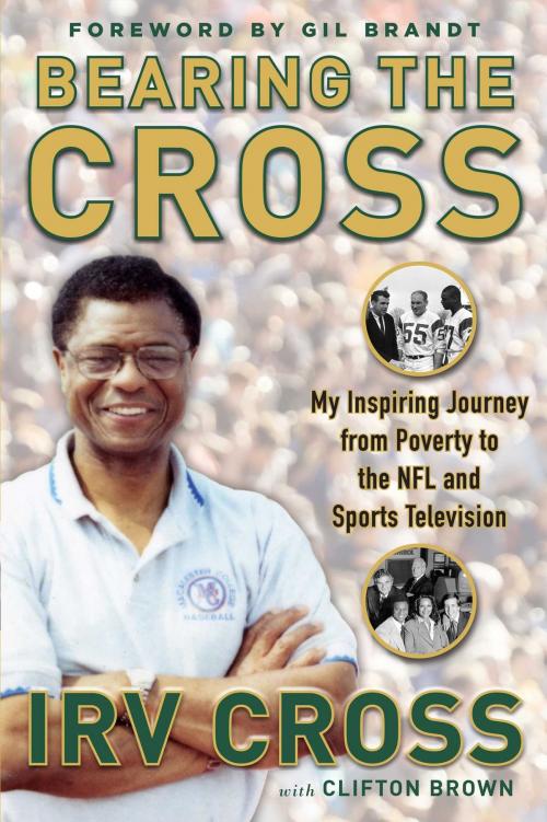 Cover of the book Bearing the Cross by Irv Cross, Sports Publishing