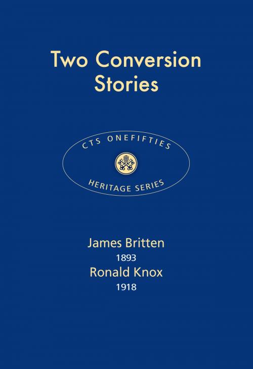 Cover of the book Two Conversion Stories by James Britten, Ronald Knox, Catholic Truth Society