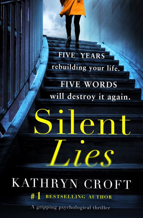 Cover of the book Silent Lies by Kathryn Croft, Bookouture