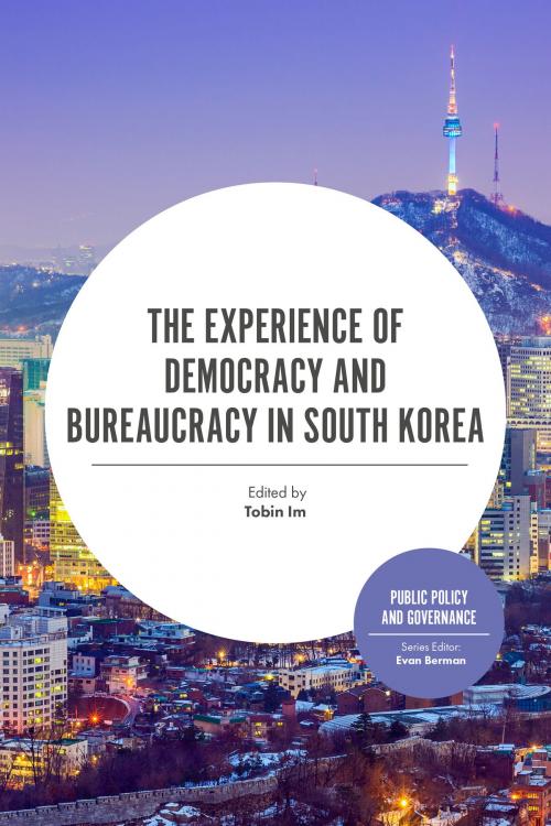 Cover of the book The Experience of Democracy and Bureaucracy in South Korea by , Emerald Publishing Limited