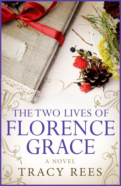 Cover of the book Florence Grace by Tracy Rees, Quercus Publishing