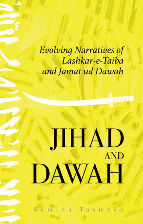 Cover of the book Jihad and Dawah by Samina Yasmeen, Hurst