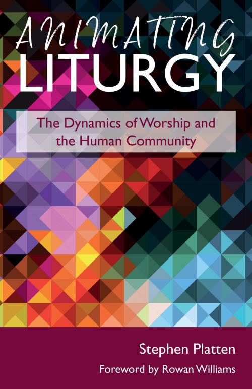 Cover of the book Animating Liturgy by Stephen Platten, Sacristy Press