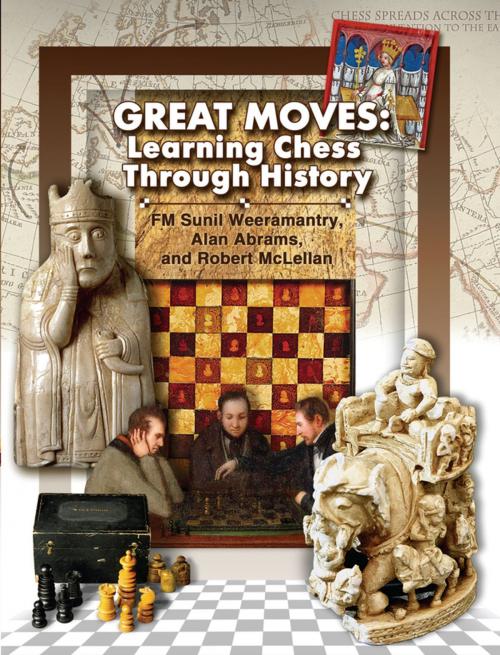 Cover of the book Great Moves by Sunil Weeramantry, Alan Abrams, Robert McLellan, Mongoose Press