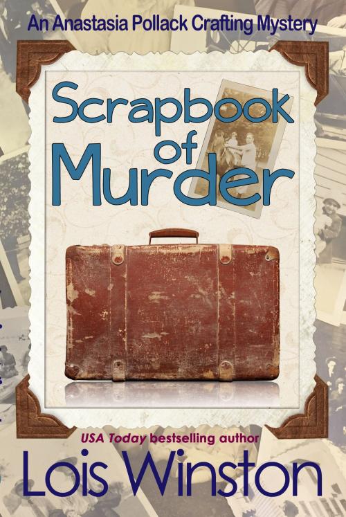 Cover of the book Scrapbook of Murder by Lois Winston, Lois Winston