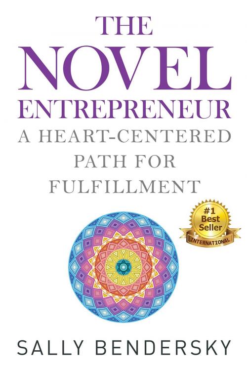 Cover of the book The Novel Entrepreneur by Sally Bendersky, Sally Bendersky