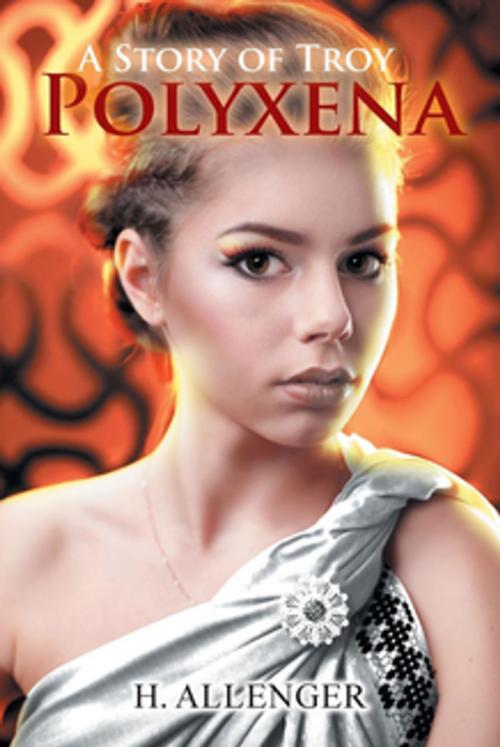 Cover of the book Polyxena by H. Allenger, Toplink Publishing, LLC