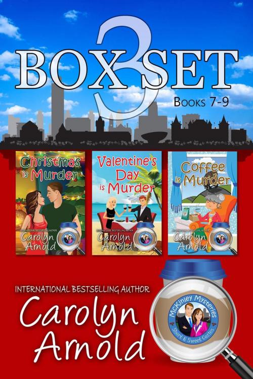 Cover of the book McKinley Mysteries Box Set Three: Books 7-9 by Carolyn Arnold, Hibbert & Stiles Publishing Inc.