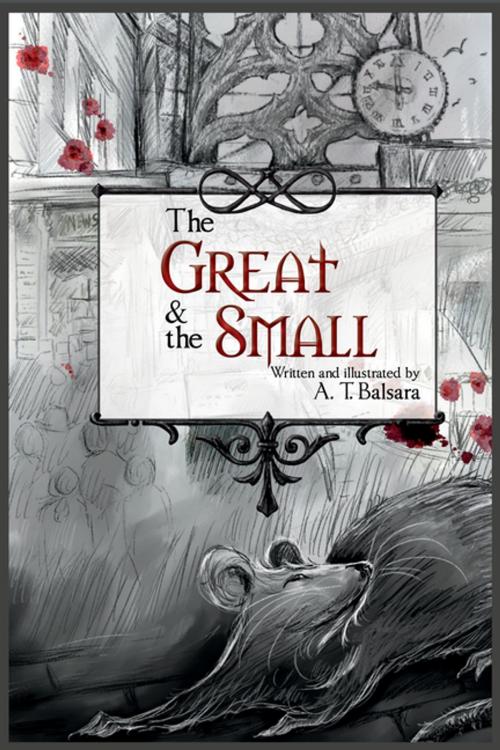 Cover of the book The Great & the Small by A. T. Balsara, Common Deer Press