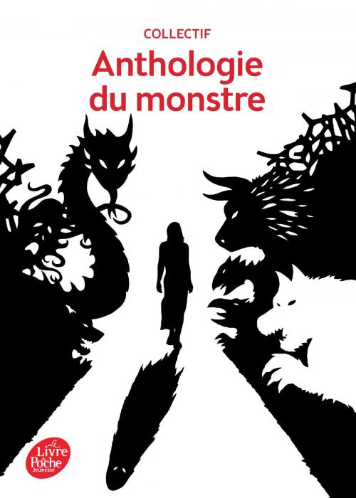 Cover of the book Anthologie du monstre by Nicot, Alain Grousset, Livre de Poche Jeunesse