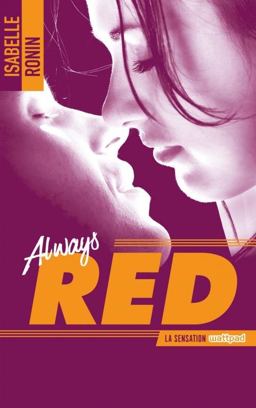 Cover of the book Chasing Red - tome 2 - Always Red by Isabelle Ronin, BMR