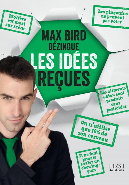 Cover of the book Max Bird dézingue les idées reçues by Max BIRD, edi8