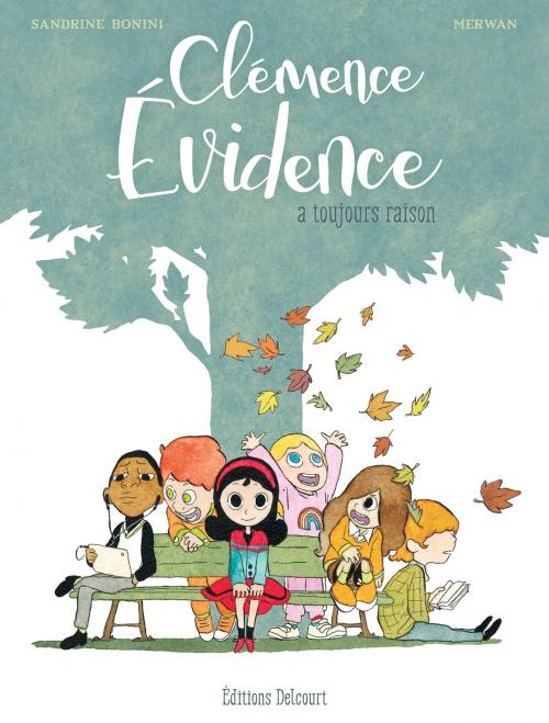 Cover of the book Clémence Évidence by Sandrine Bonini, Merwan, Delcourt