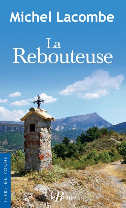 Cover of the book La Rebouteuse by Michel Lacombe, De Borée