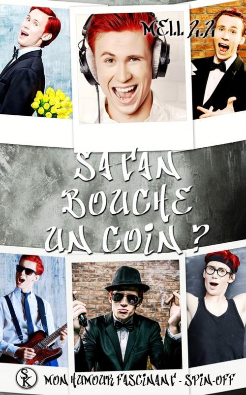 Cover of the book Satan bouche un coin by Mell 2.2, Éditions Sharon Kena