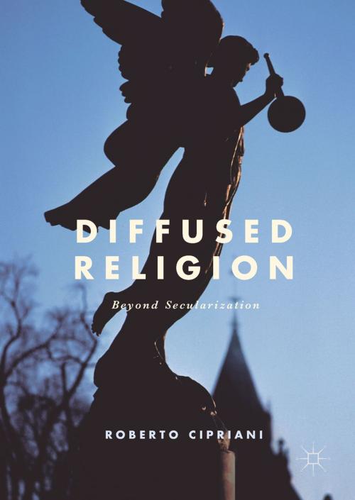 Cover of the book Diffused Religion by Roberto Cipriani, Springer International Publishing