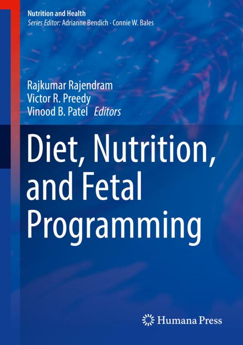 Cover of the book Diet, Nutrition, and Fetal Programming by , Springer International Publishing