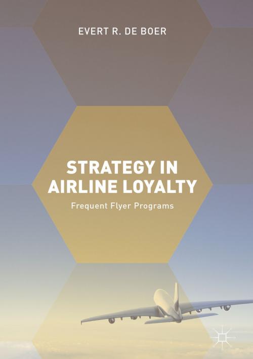 Cover of the book Strategy in Airline Loyalty by Evert R. de Boer, Springer International Publishing