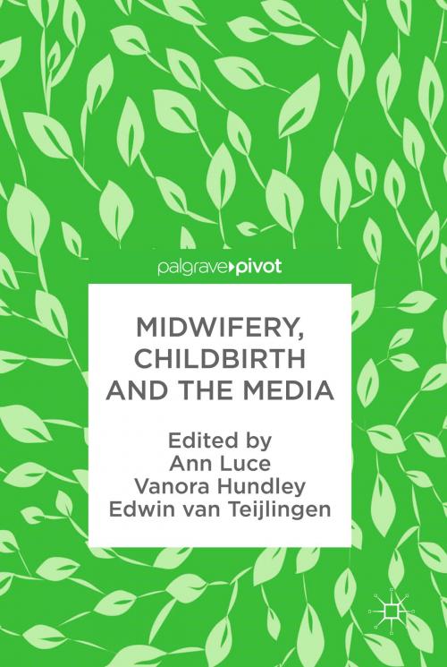 Cover of the book Midwifery, Childbirth and the Media by , Springer International Publishing