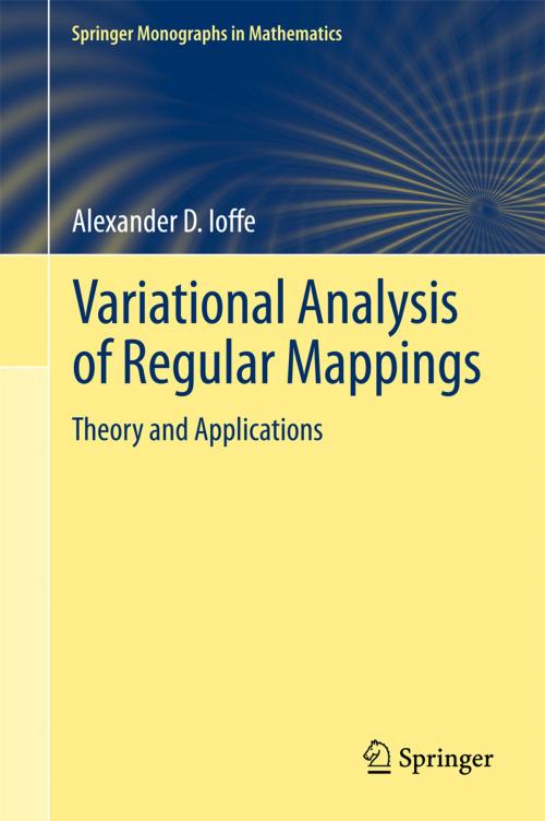 Cover of the book Variational Analysis of Regular Mappings by Alexander D. Ioffe, Springer International Publishing