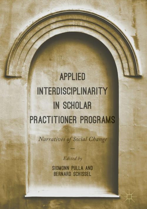 Cover of the book Applied Interdisciplinarity in Scholar Practitioner Programs by , Springer International Publishing