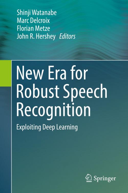 Cover of the book New Era for Robust Speech Recognition by , Springer International Publishing