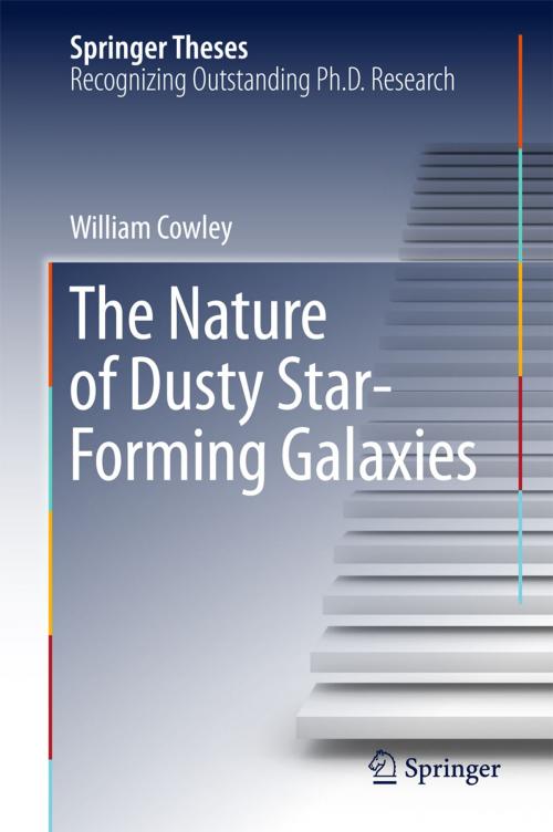 Cover of the book The Nature of Dusty Star-Forming Galaxies by William Cowley, Springer International Publishing