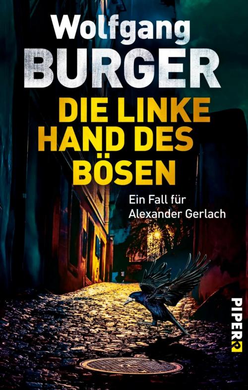 Cover of the book Die linke Hand des Bösen by Wolfgang Burger, Piper ebooks