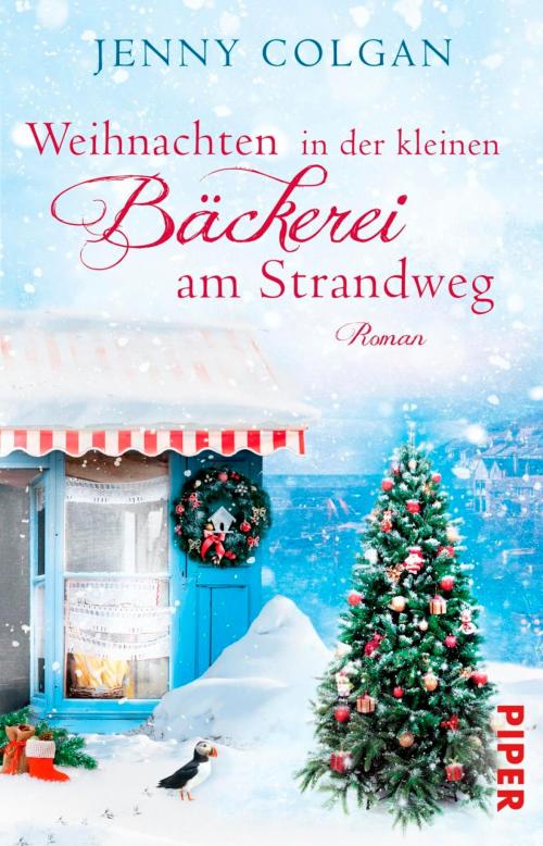 Cover of the book Weihnachten in der kleinen Bäckerei am Strandweg by Jenny Colgan, Piper ebooks