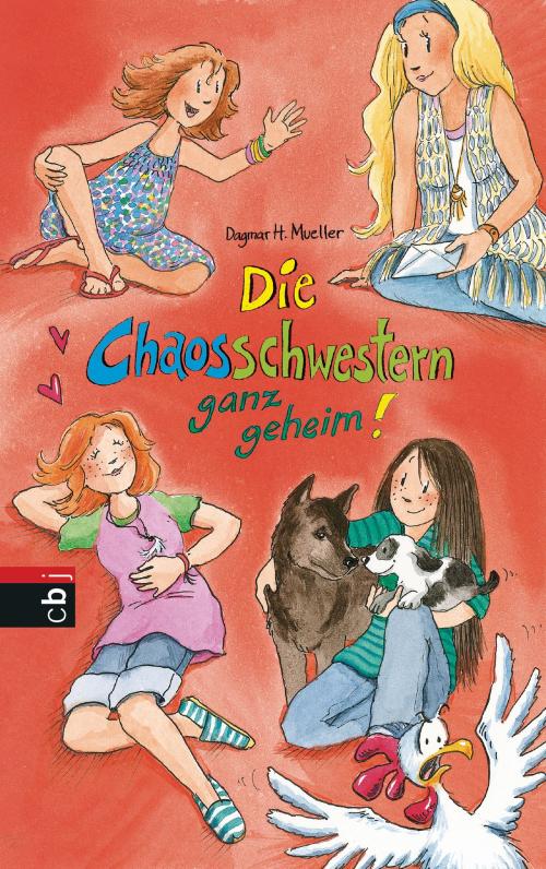 Cover of the book Die Chaosschwestern ganz geheim! by Dagmar H. Mueller, cbj