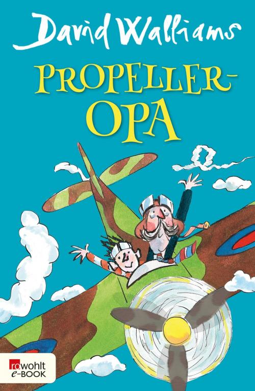 Cover of the book Propeller-Opa by David Walliams, Rowohlt E-Book