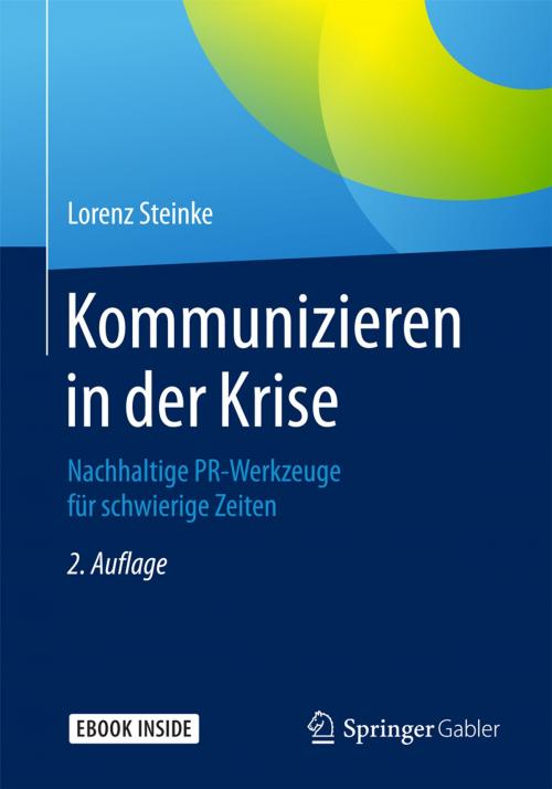 Cover of the book Kommunizieren in der Krise by Lorenz Steinke, Springer Fachmedien Wiesbaden