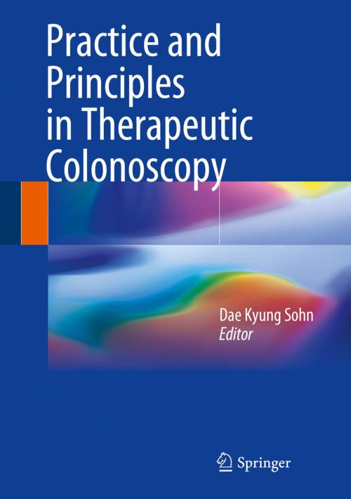 Cover of the book Practice and Principles in Therapeutic Colonoscopy by , Springer Berlin Heidelberg