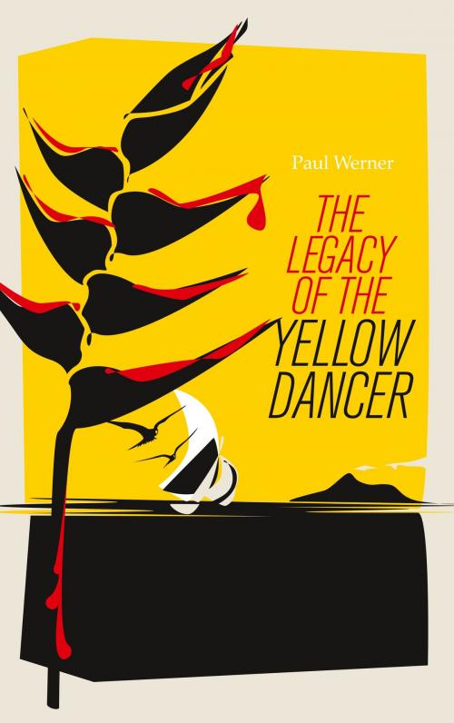 Cover of the book The Legacy of the Yellow Dancer by Paul Werner, TWENTYSIX