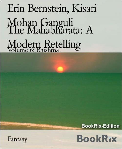 Cover of the book The Mahabharata: A Modern Retelling by Erin Bernstein, Kisari Mohan Ganguli, BookRix