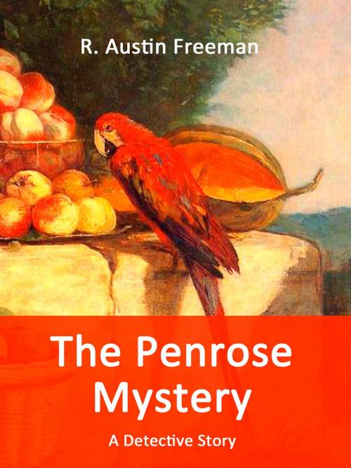 Cover of the book The Penrose Mystery by R. Austin Freeman, Books on Demand