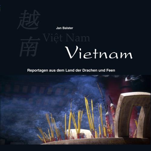 Cover of the book Vietnam by Jan Balster, Books on Demand