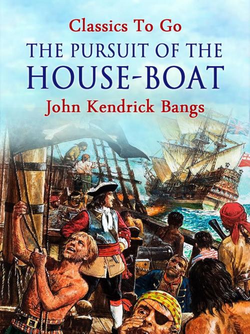 Cover of the book The Pursuit of the House-Boat by John Kendrick Bangs, Otbebookpublishing