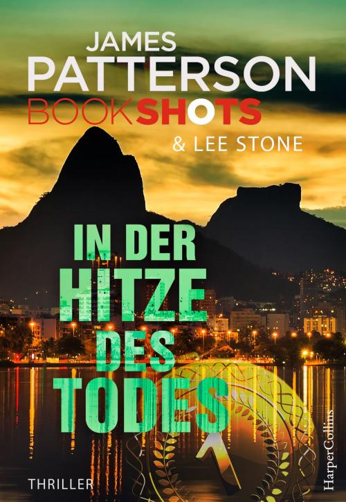Cover of the book In der Hitze des Todes by James Patterson, HarperCollins
