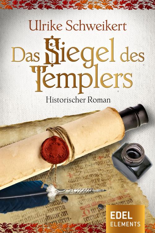 Cover of the book Das Siegel des Templers by Ulrike Schweikert, Edel Elements